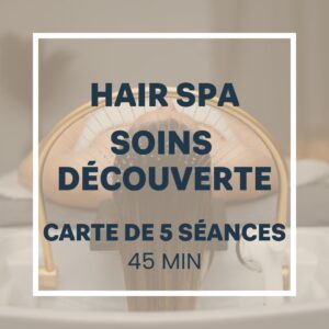 Hair SPA – Carte de 5 x 45min