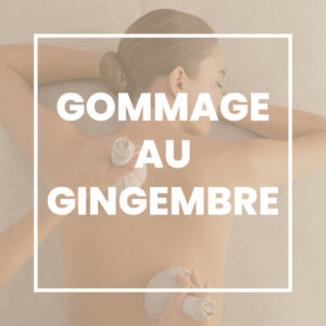 Gommage au Gingembre (30min)
